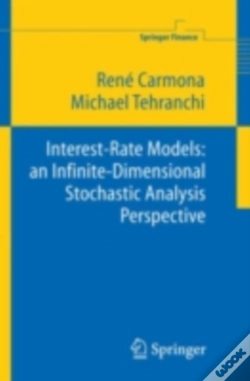 Capa do artigo Interest Rate Models: An Infinite Dimensional Stochastic Analysis Perspective