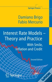 Interest Rate Models - Theory And Practice