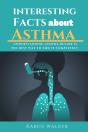Interesting Facts About Asthma - Preview