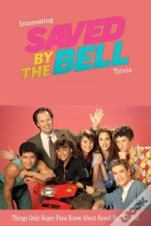 Interesting Saved By The Bell Trivia