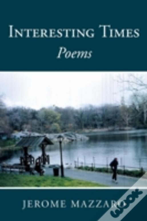 Interesting Times: Poems