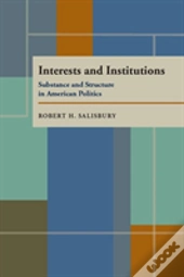 Interests And Institutions