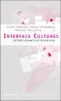 Interface Cultures Â€“ Artistic Aspects Of Interaction - Preview