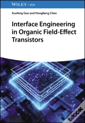 Capa do artigo Interface Engineering In Organic Field-Effect Transistors