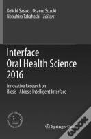 Interface Oral Health Science 2016