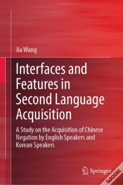 Capa do artigo Interfaces And Features In Second Language Acquisition