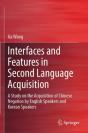 Interfaces And Features In Second Language Acquisition - Preview