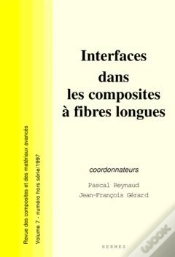 Capa do artigo Interfaces Dans Les Composites A Fibres Longues Revue Des Composiotes Et Des Materiaux Avances Vol 7