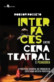 Capa do artigo Interfaces Entre Cena Teatral E Pedagogia