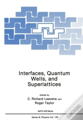 Interfaces, Quantum Wells, And Superlattices