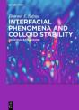 Interfacial Phenomena And Colloid Stability - Preview