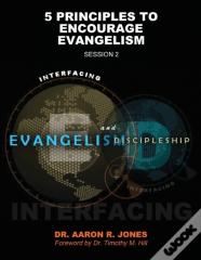 Interfacing Evangelism And Discipleship Session 2