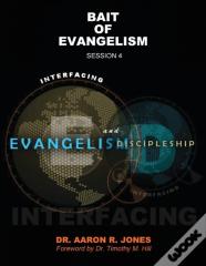 Interfacing Evangelism And Discipleship Session 4