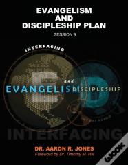 Interfacing Evangelism And Discipleship Session 9