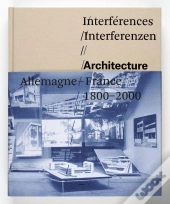 Interférences ; Architecture, France, Allemagne, 1800-2000