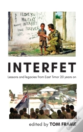 Interfet: Lessons And Legacies From East