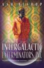 Intergalactic Exterminators, Inc - Preview