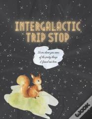 Intergalactic Trip Stop
