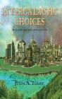 Intergalatic Choices - Preview