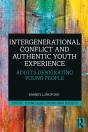 Intergenerational Conflict And Authentic Youth Experience - Preview