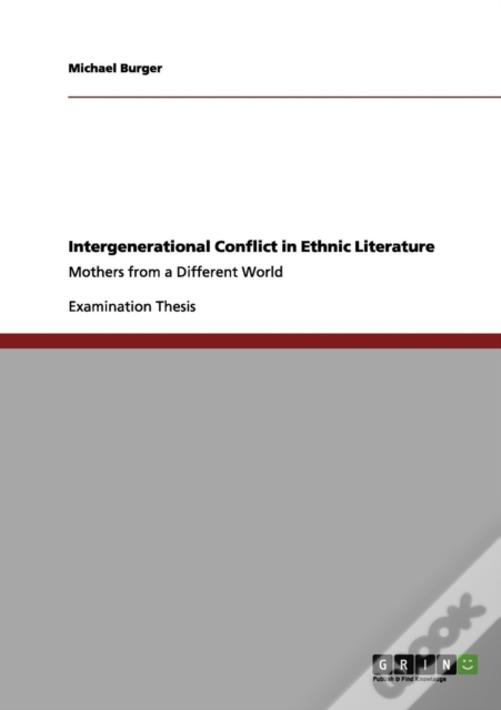 Intergenerational Conflict In Ethnic Literature
