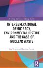Intergenerational Democracy, Environmental Justice And The Case Of Nuclear Waste - Preview