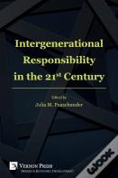 Intergenerational Responsibility In The 21st Century