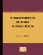 Intergovernmental Relations In Public Health - Preview