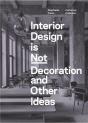 Interior Design Is Not Decoration And Other Ideas - Preview