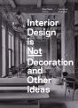 Interior Design Is Not Decoration And Other Ideas - Preview