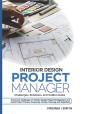 Interior Design Project Manager - Challenges, Solutions, And Golden Rules - Preview