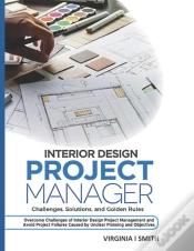 Capa do artigo Interior Design Project Manager - Challenges, Solutions, And Golden Rules