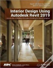 Interior Design Using Autodesk Revit 2019