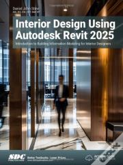 Interior Design Using Autodesk Revit 2025