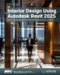 Interior Design Using Autodesk Revit 2025 - Preview