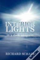 Interior Lights In A Dark Universe