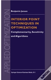 Interior Point Techniques In Optimization