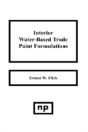 Interior Water-Based Trade Paint Formulations - Preview