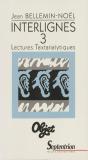 Interlignes. - T03 - Interlignes - Vol03 - Lectures Textanalytiques : Lectures Textanalytiques - Preview