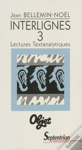 Interlignes. - T03 - Interlignes - Vol03 - Lectures Textanalytiques : Lectures Textanalytiques