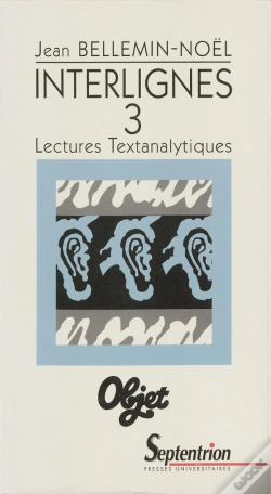 Capa do artigo Interlignes. - T03 - Interlignes - Vol03 - Lectures Textanalytiques : Lectures Textanalytiques