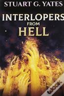 Interlopers From Hell