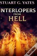 Interlopers From Hell
