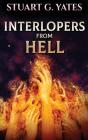 Interlopers From Hell - Preview