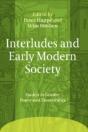 Interludes And Early Modern Society - Preview