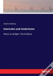Capa do artigo Interludes And Undertones
