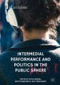Intermedial Performance And Politics In The Public Sphere - Preview