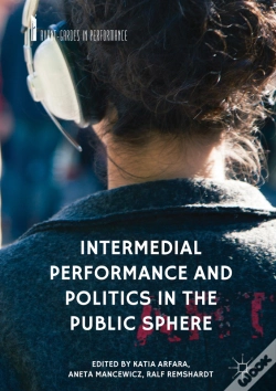 Capa do artigo Intermedial Performance And Politics In The Public Sphere
