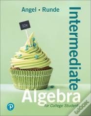 Intermediate Algebra For College Students