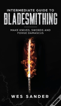 Capa do artigo Intermediate Guide To Bladesmithing: Mak